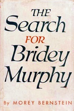 The Search For Bridey Murphy